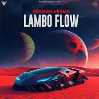 Lambo Flow Song | Parmish Verma Poster